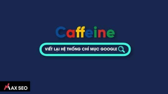 Bản cập nhật cơ sở dữ liệu Google Caffein